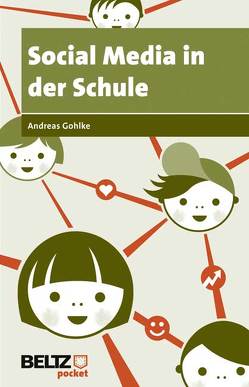 Social Media in der Schule von Gohlke,  Andreas