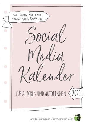 Social Media Kalender für Autoren und Autorinnen (Hardcover-Edition) von Bühnemann,  Annika