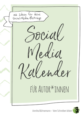 Social-Media-Kalender für Autor*innen von Bühnemann,  Annika
