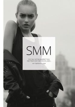 Social Media Marketing – Inspiration für Modelabel von Czaja,  Stephan M.