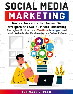 Social Media Marketing von Verlag,  E-Finanz
