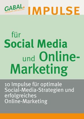 Social Media und Online-Marketing von Braun,  Bernd, Drack,  Karl, Gädecke,  Marietta, Holmes,  Stephanie, Kunz,  Marina, Müller,  Claudia Christina, Müller,  Nadine, Nienkerke-Springer,  Anke, Spiekermann,  Thomas, Vaas,  Michael, Widmann-Rapp,  Ursula