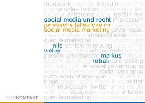 Social Media und Recht von Robak,  Markus, Weber,  Nils