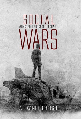 Social Wars von Reich,  Alexander