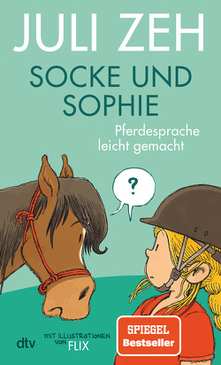 Socke und Sophie – Pferdesprache leicht gemacht von Flix, Zeh,  Juli