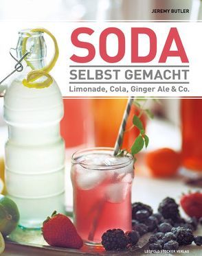 Soda selbst gemacht von Butler,  Jeremy, Scherling,  Johannes