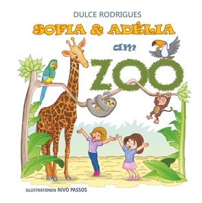 Sofia & Adélia am Zoo von Rodrigues,  Dulce