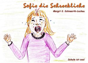 Sofie die Schreckliche von Schiwarth-Lochau,  Margit S.