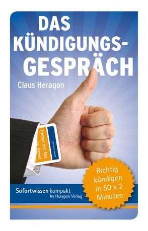 Sofortwissen kompakt: Das Kündigungsgespräch von Heragon,  Claus