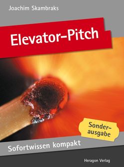 Sofortwissen kompakt: Elevator-Pitch von Skambraks,  Joachim