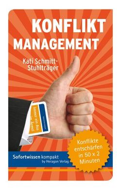 Sofortwissen kompakt: Konfliktmanagement von Schmitt-Stuhlträger,  Kati