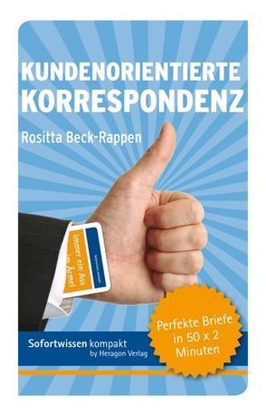Sofortwissen kompakt: Kundenorientierte Korrespondenz von Beck-Rappen,  Rositta