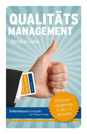 Sofortwissen kompakt: Qualitätsmanagement von Ziebe,  Christian