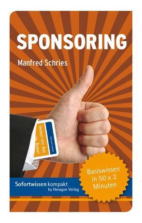 Sofortwissen kompakt: Sponsoring von Schries,  Manfred