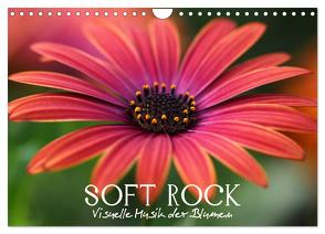 Soft Rock – Visuelle Musik der Blumen (Wandkalender 2024 DIN A4 quer), CALVENDO Monatskalender von Photon (Veronika Verenin),  Vronja