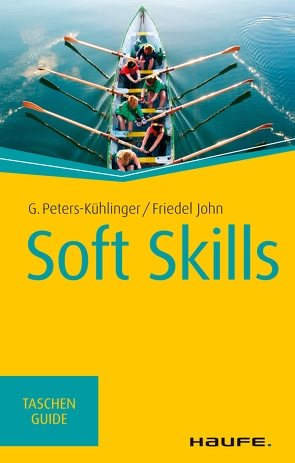 Soft Skills von John,  Friedel, Peters-Kühlinger,  Gabriele