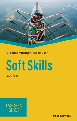 Soft Skills von John,  Friedel, Peters-Kühlinger,  Gabriele