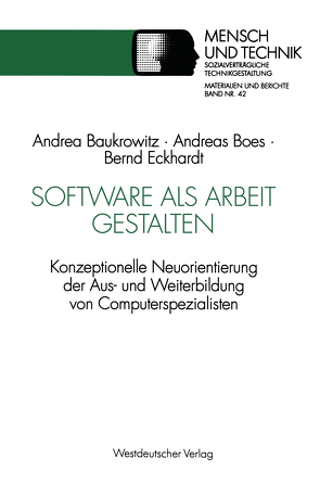 Software als Arbeit gestalten von Baukrowitz,  Andrea, Boes,  Andreas, Eckhardt,  Bernd