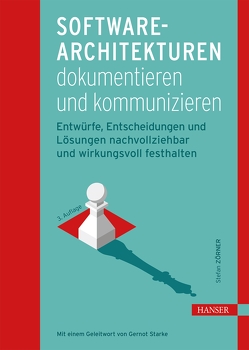 Software-Architekturen dokumentieren und kommunizieren von Zörner,  Stefan