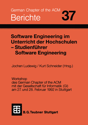 Software Engineering im Unterricht der Hochschulen SEUH ’92 und Studienführer Software Engineering von Ludewig,  Jochen, Schneider,  Kurt