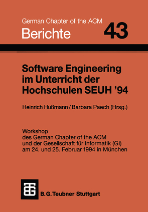 Software Engineering im Unterricht der Hochschulen SEUH ’94 von Hussmann,  Heinrich, Paech,  Barbara