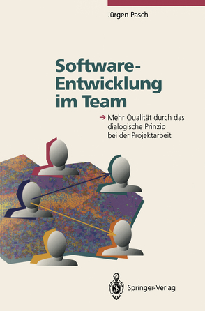 Software-Entwicklung im Team von Denert,  E., Floyd,  C., Pasch,  Jürgen