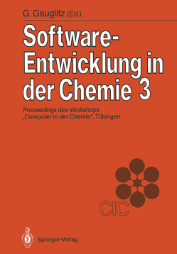 Software-Entwicklung in der Chemie 3 von Gauglitz,  Günter