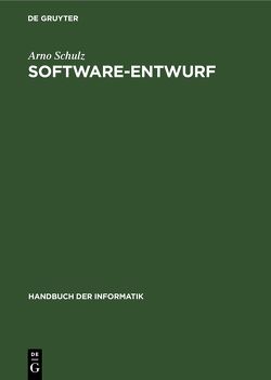 Software-Entwurf von Schulz,  Arno