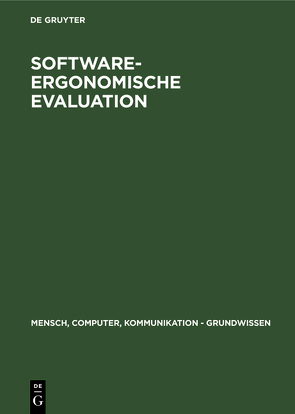 Software-ergonomische Evaluation von Koch,  Manfred, Murchner,  Bernd, Oppermann,  Reinhard, Reiterer,  Harald