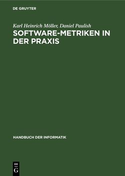 Software-Metriken in der Praxis von Möller,  Karl Heinrich, Paulish,  Daniel
