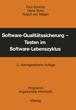 Software-Qualitätssicherung — Testen im Software-Lebenszyklus von Schmitz,  Paul