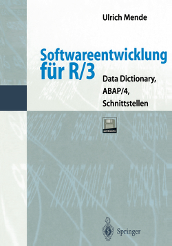 Softwareentwicklung für R/3 von Mende,  Ulrich