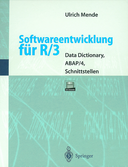 Softwareentwicklung für R/3 von Mende,  Ulrich