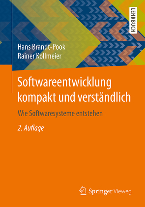 Softwareentwicklung kompakt und verständlich von Brandt-Pook,  Hans, Kollmeier,  Rainer