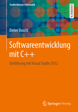 Softwareentwicklung mit C++ von Duschl,  Dieter