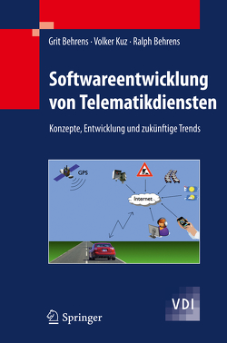 Softwareentwicklung von Telematikdiensten von Behrens,  Grit, Behrens,  Ralph, Kuz,  Volker