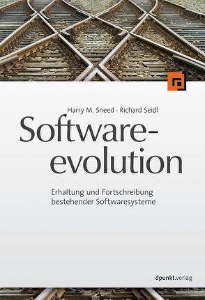Softwareevolution von Sneed,  Harry M