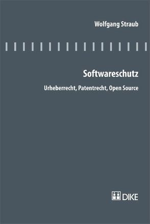 Softwareschutz von Straub,  Wolfgang