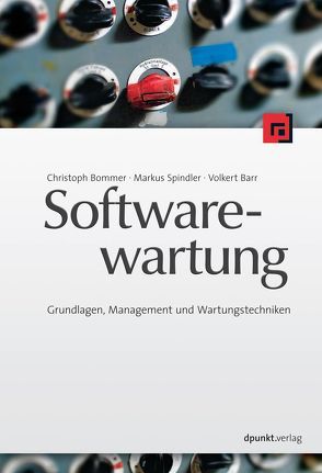 Softwarewartung von Barr,  Volkert, Bommer,  Christoph, Spindler,  Markus