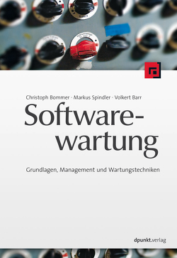 Softwarewartung von Barr,  Volkert, Bommer,  Christoph, Spindler,  Markus