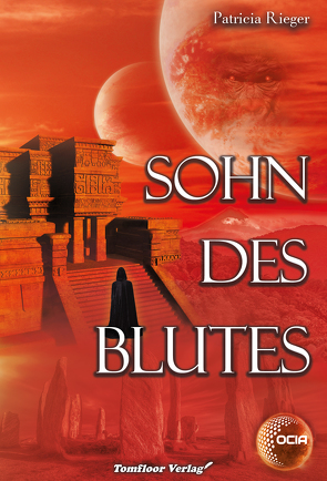 Sohn des Blutes – OCIA von Rieger,  Patricia