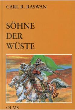 Söhne der Wüste von Grisset,  Irving, Raswan,  Carl R