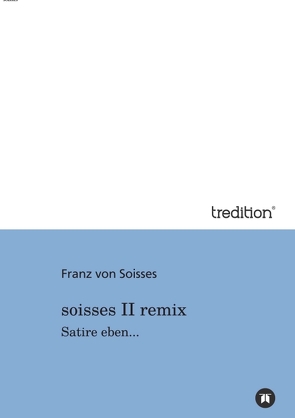 soisses II remix von Soisses,  Antje von, Soisses,  Cornelia von, Soisses,  Franz von