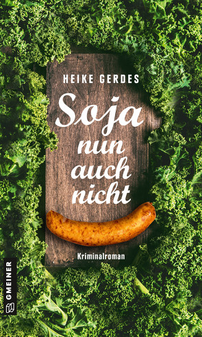 Soja nun auch nicht von Gerdes,  Heike