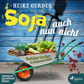 Soja nun auch nicht von Gerdes,  Heike, Mierendorf,  Tetje