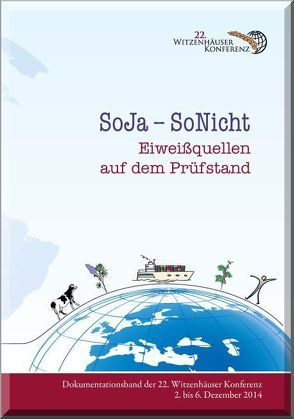 SoJA – SoNicht, Eiweißquellen auf dem Prüfstand