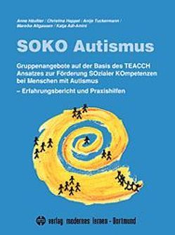 SOKO Autismus von Adl-Amini,  Katja, Altgassen,  Mareike, Happel,  Christina, Häußler,  Anne, Tuckermann,  Antje