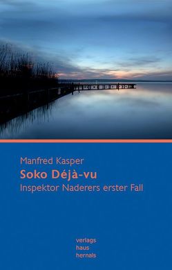 Soko Déjà-vu von Kasper,  Manfred