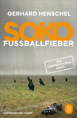 SoKo Fußballfieber von Henschel,  Gerhard