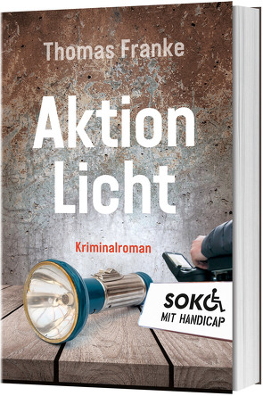 Soko mit Handicap: Aktion Licht von Franke,  Thomas